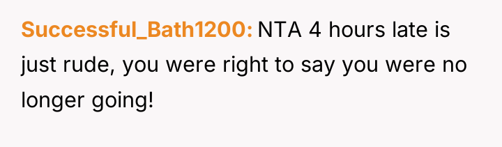 Successful_Bath1200 NTA 4 hours late is just rude, you were...