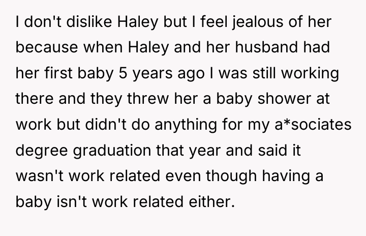 I don't dislike Haley but I feel jealous of her...