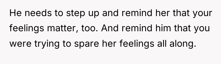 He needs to step up and remind her that your...