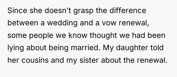 Since she doesn't grasp the difference between a wedding and...