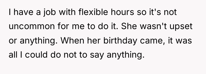 I have a job with flexible hours so it's not...