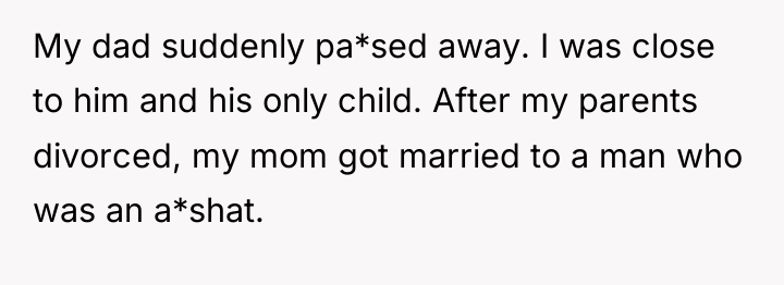 My dad suddenly pa*sed away. I was close to him...