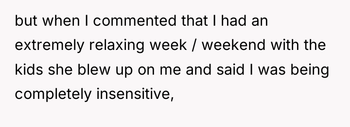 but when I commented that I had an extremely relaxing...