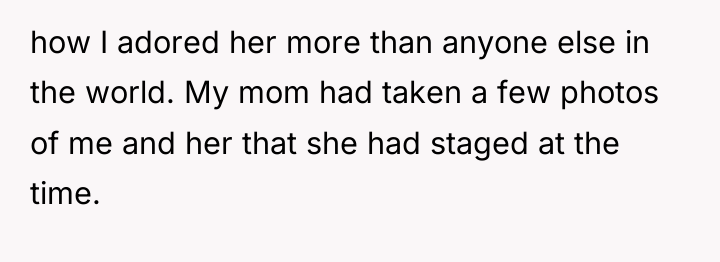 how I adored her more than anyone else in the...