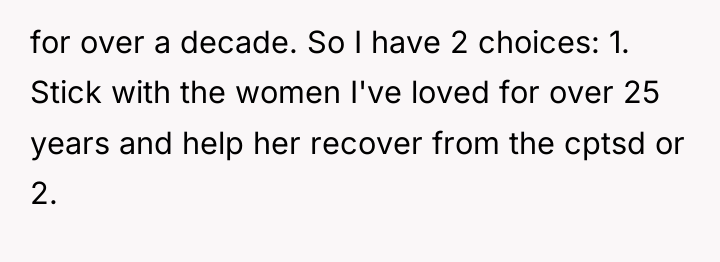 for over a decade. So I have 2 choices: 1....