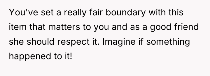 You've set a really fair boundary with this item that...