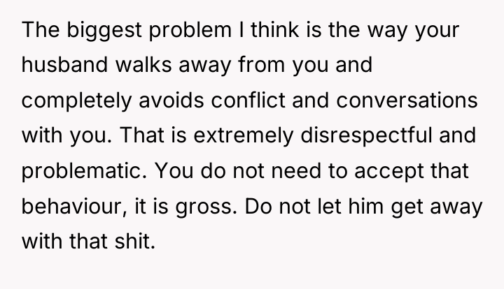 The biggest problem I think is the way your husband...