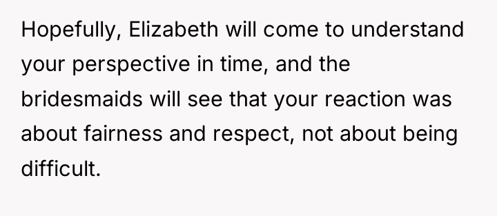 Hopefully, Elizabeth will come to understand your perspective in time,...