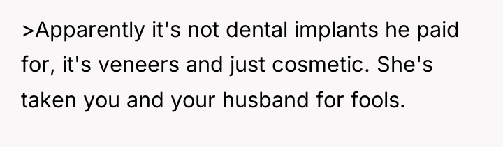 >Apparently it's not dental implants he paid for, it's veneers...