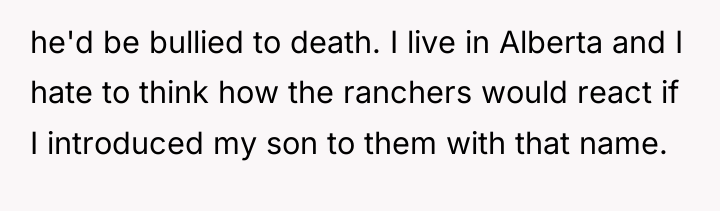 he'd be bullied to death. I live in Alberta and...