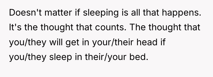 Doesn't matter if sleeping is all that happens. It's the...