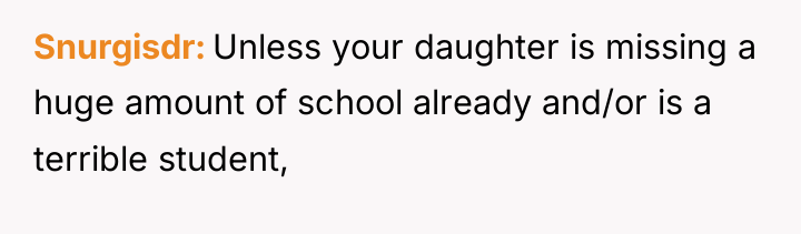Snurgisdr Unless your daughter is missing a huge amount of...