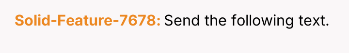 Solid-Feature-7678 Send the following text.