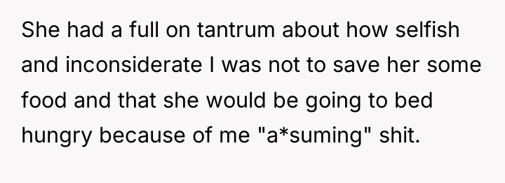 She had a full on tantrum about how selfish and...