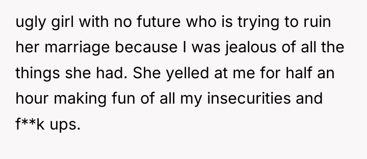 ugly girl with no future who is trying to ruin...