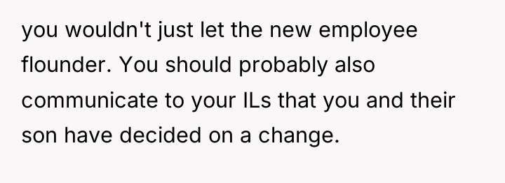 you wouldn't just let the new employee flounder. You should...