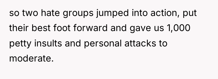 so two hate groups jumped into action, put their best...