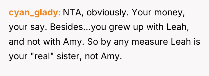 cyan_glady NTA, obviously. Your money, your say. Besides...you grew up...