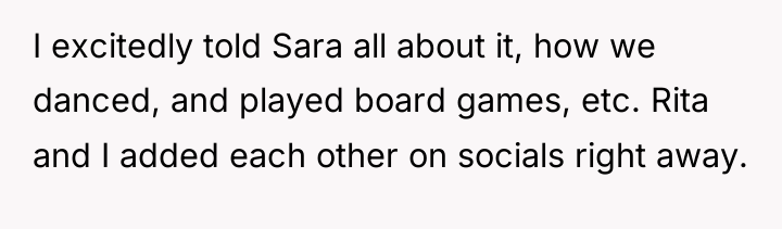 I excitedly told Sara all about it, how we danced,...