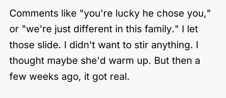 Comments like "you're lucky he chose you," or "we're just...
