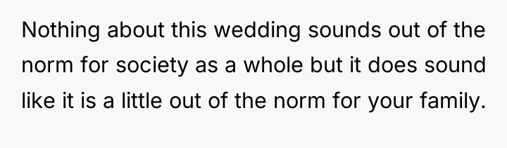 Nothing about this wedding sounds out of the norm for...