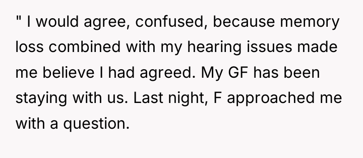 " I would agree, confused, because memory loss combined with...