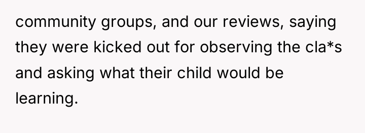 community groups, and our reviews, saying they were kicked out...