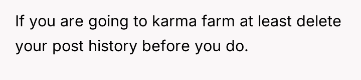 If you are going to karma farm at least delete...