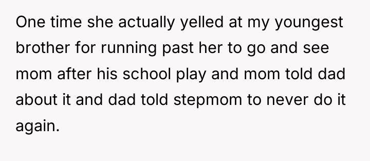 One time she actually yelled at my youngest brother for...
