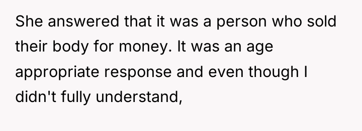 She answered that it was a person who sold their...