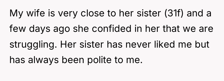 My wife is very close to her sister (31f) and...