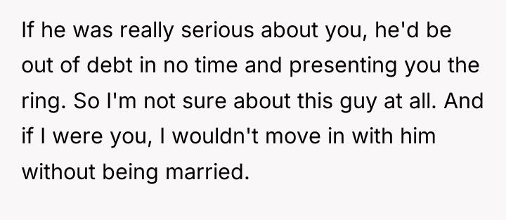If he was really serious about you, he'd be out...
