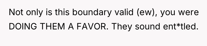 Not only is this boundary valid (ew), you were DOING...