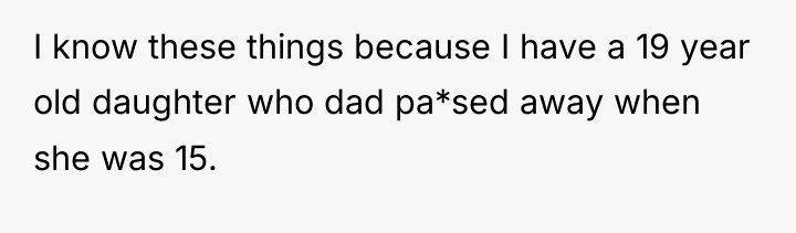 I know these things because I have a 19 year...