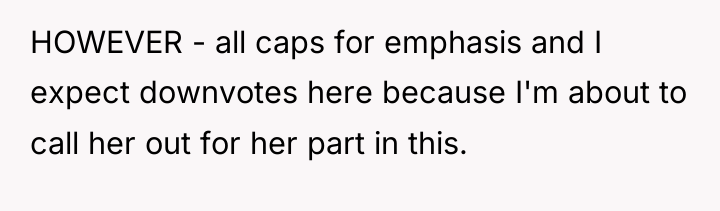 HOWEVER - all caps for emphasis and I expect downvotes...