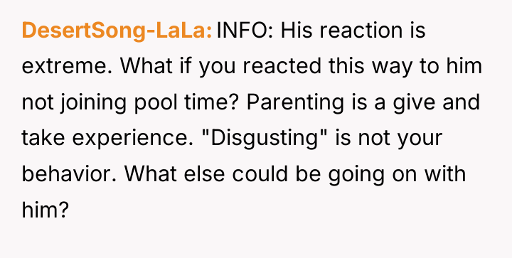 DesertSong-LaLa INFO: His reaction is extreme. What if you reacted...