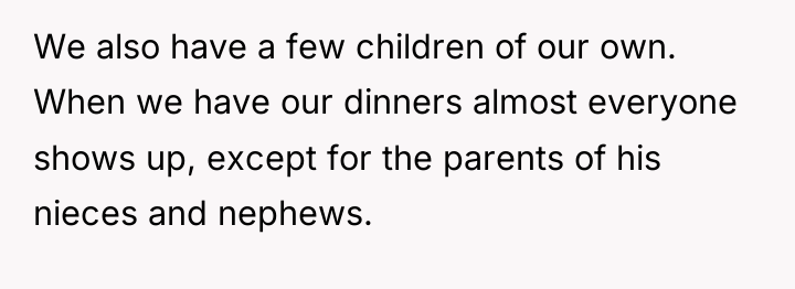 We also have a few children of our own. When...