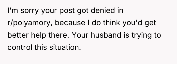I'm sorry your post got denied in r/polyamory, because I...