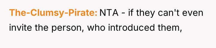 The-Clumsy-Pirate NTA - if they can't even invite the person,...