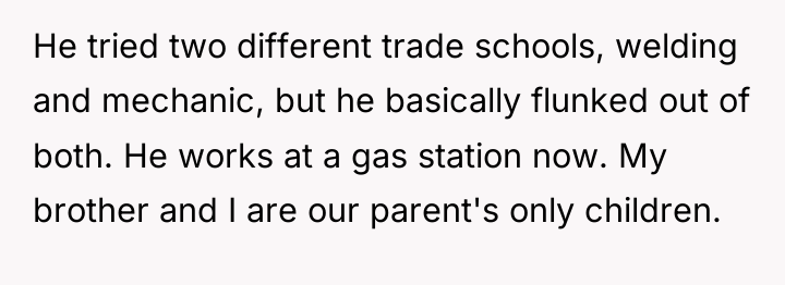 He tried two different trade schools, welding and mechanic, but...
