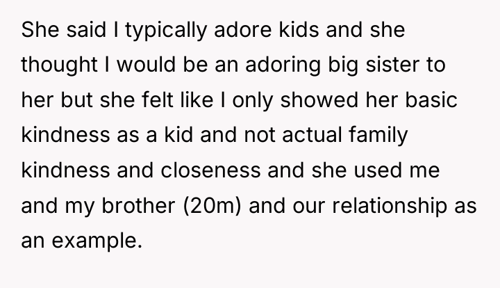 She said I typically adore kids and she thought I...