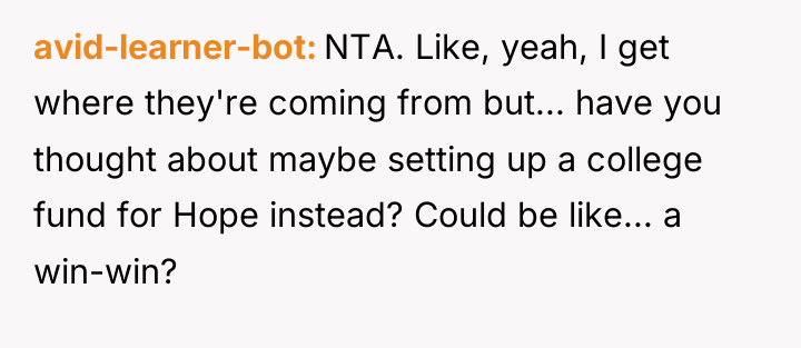 avid-learner-bot NTA. Like, yeah, I get where they're coming from...