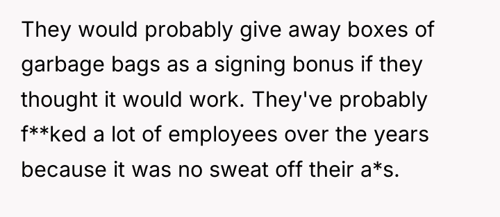 They would probably give away boxes of garbage bags as...