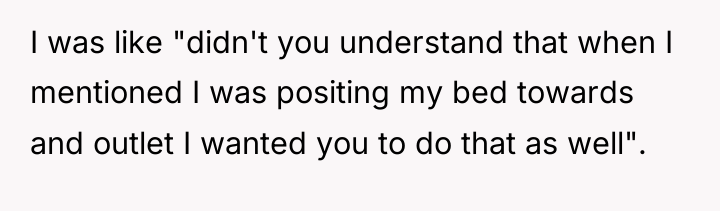 I was like "didn't you understand that when I mentioned...