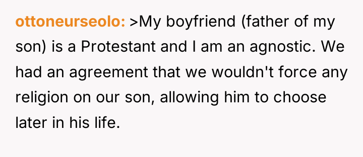 ottoneurseolo >My boyfriend (father of my son) is a Protestant...
