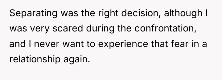 Separating was the right decision, although I was very scared...