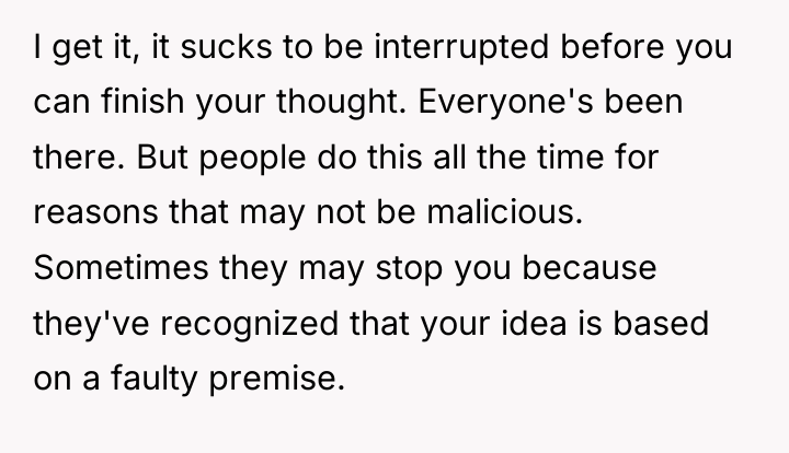 I get it, it sucks to be interrupted before you...