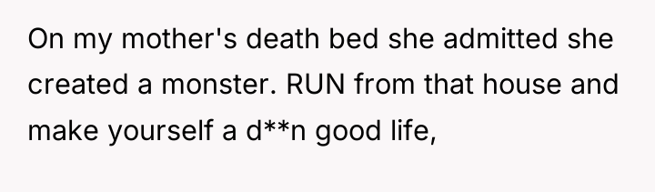 On my mother's death bed she admitted she created a...