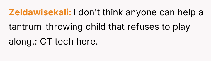 Zeldawisekali I don't think anyone can help a tantrum-throwing child...