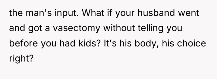 the man's input. What if your husband went and got...